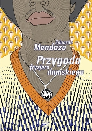 Przygoda fryzjera damskiego by Eduardo Mendoza, Marzena Chrobak