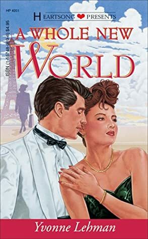 A Whole New World by Yvonne Lehman