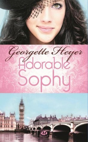 Adorable Sophy by Georgette Heyer
