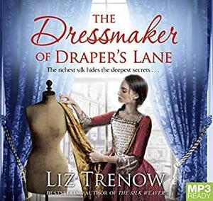 The Dressmaker Of Draper's Lane by Liz Trenow, Sophie Roberts