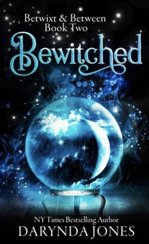 Bewitched: Betwixt & Between Book Two by Darynda Jones