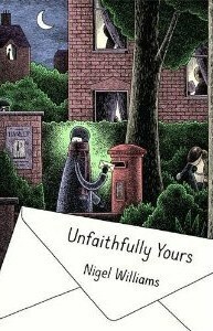 Unfaithfully Yours by Nigel Williams