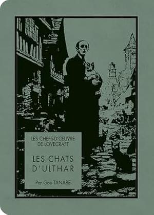 Les Chats d'Ulthar by Gou Tanabe, H.P. Lovecraft