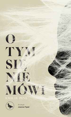 O tym się nie mówi by Emilie Pine