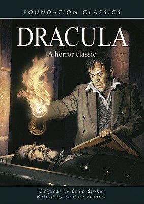 Dracula: A Horror Classic by Bram Stoker, Pauline Francis