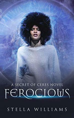 Ferocious by Stella Williams