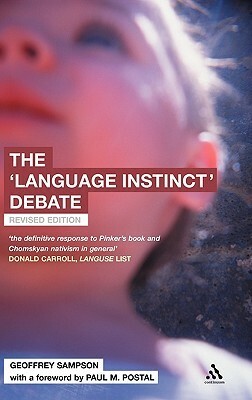 The 'Language Instinct' Debate by Paul M. Poston, Geoffrey Sampson