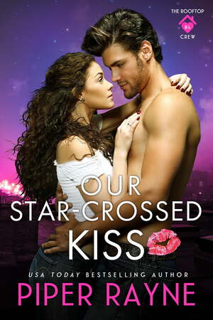 Our Star-Crossed Kiss by Piper Rayne