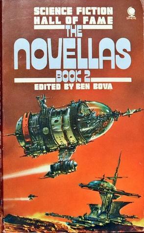 Science Fiction Hall Of Fame: The Novellas Book 2 by Cordwainer Smith, Jack Williamson, Ben Bova, Henry Kuttner, C.L. Moore, Robert A. Heinlein
