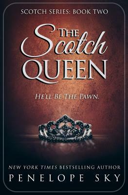 The Scotch Queen by Penelope Sky