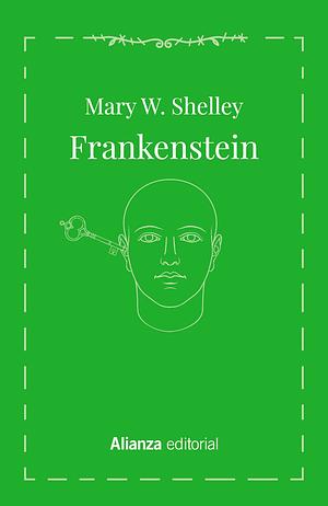 Frankenstein o El moderno Prometeo by Mary Shelley