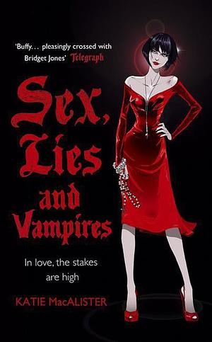 Sex, Lies and Vampires by Katie MacAlister