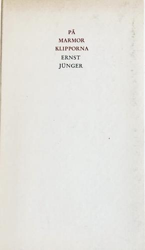På Marmorklipporna by Ernst Jünger