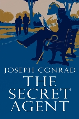 The Secret Agent by Joseph Conrad