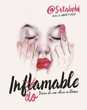Inflamable by Bebi Fernández