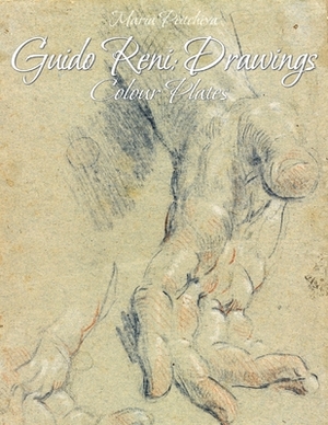 Guido Reni: Drawings Colour Plates by Maria Peitcheva