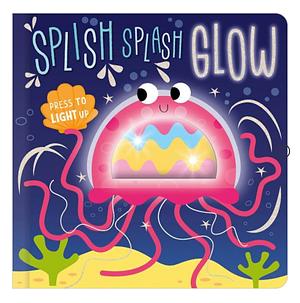 Splish Splash Glow by Cara Jenkins