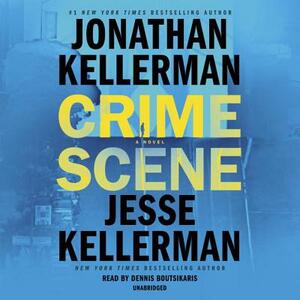 Crime Scene by Jonathan Kellerman, Jesse Kellerman