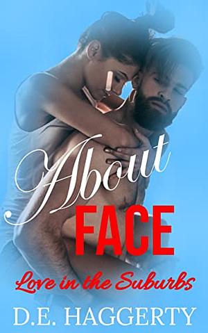 About Face by D.E. Haggerty