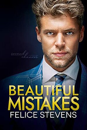 Beautiful Mistakes by Felice Stevens