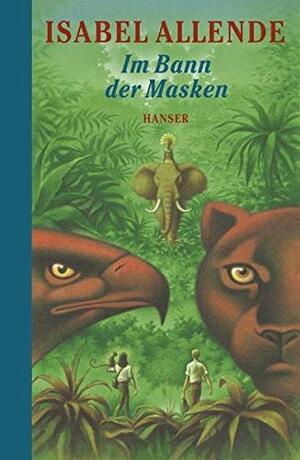 Im Bann Der Masken by Isabel Allende