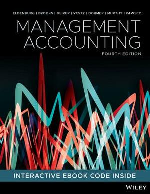 Management Accounting by Albie Brooks, Leslie G. Eldenburg, Judy Oliver
