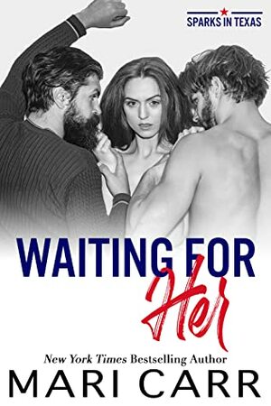 Waiting for Her by Mari Carr