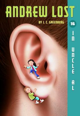 Andrew Lost #16: In Uncle Al by J. C. Greenburg