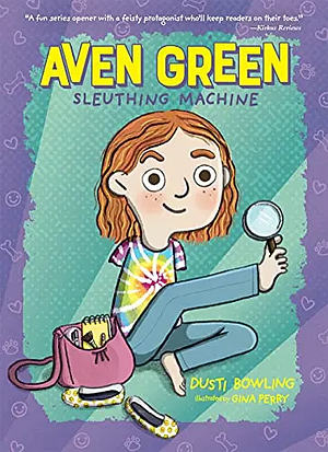 Aven Green Sleuthing Machine by Dusti Bowling