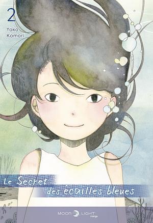 Le secret des écailles bleues, Tome 2 by Komori Yoko