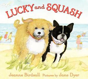 Lucky and Squash by Jeanne Birdsall