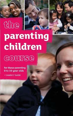 The Parenting Children Course Leaders' Guide - Us Edition by Sila Lee, Nicky Lee