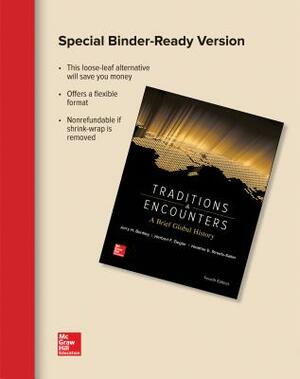 Looseleaf for Traditions & Encounters: A Brief Global History by Herbert Ziegler, Jerry Bentley, Heather Streets Salter