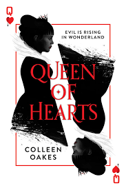 Queen of Hearts: The Crown by Colleen Oakes