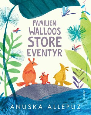 Familien Walloos store eventyr by Anuska Allepuz