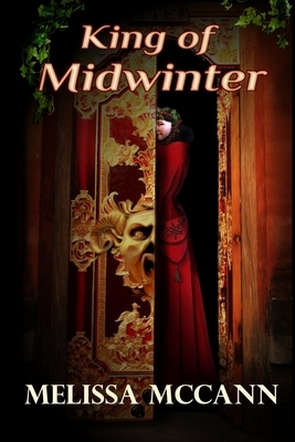 King of Midwinter by Melissa McCann