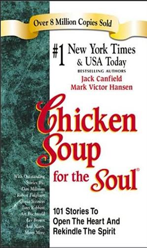 Chicken Soup for the Soul by Jack Canfield