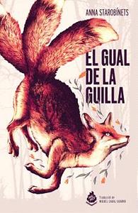 El gual de la guilla by Anna Starobinets