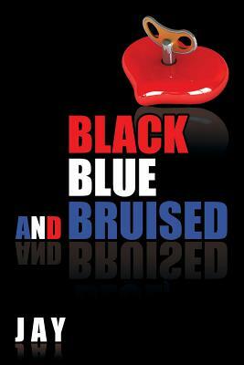 Black, Blue, and Bruised by David Jay, David Jay