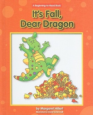 It's Fall, Dear Dragon by Margaret Hillert