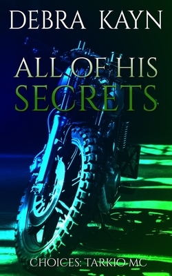 All Of His Secrets by Debra Kayn