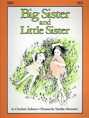 Big Sister and Little Sister by Charlotte Zolotow