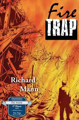 Fire Trap by Richard Mann