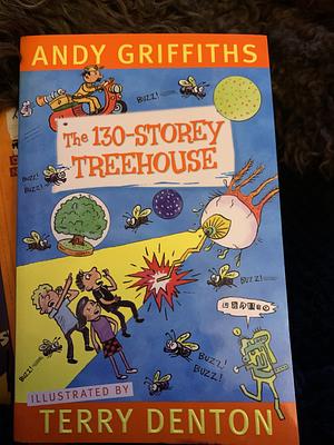 The 130-Storey Treehouse by Andy Griffiths, Terry Denton