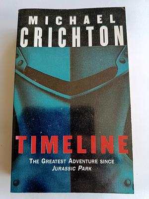 Timeline by Michael Crichton