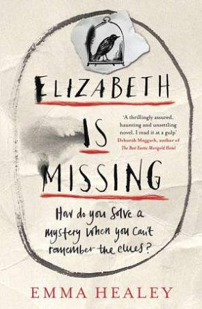 Elizabeth Is Missing by Emma Healey