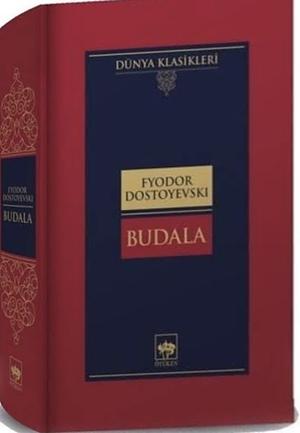 Budala by Fyodor Dostoevsky