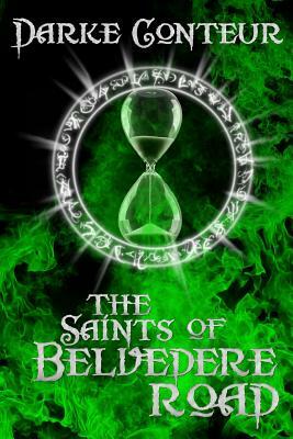 The Saints of Belvedere Road by Darke Conteur