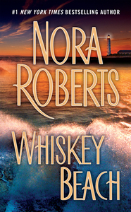 Whiskey Beach by Nora Roberts