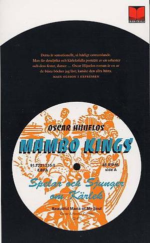 Mambo Kings spelar och sjunger om kärlek by Oscar Hijuelos